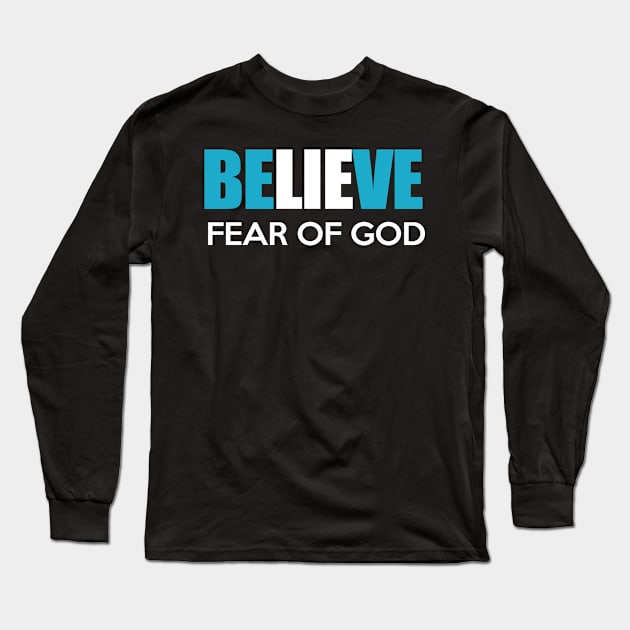 Believe Long Sleeve T-Shirt by Dojaja